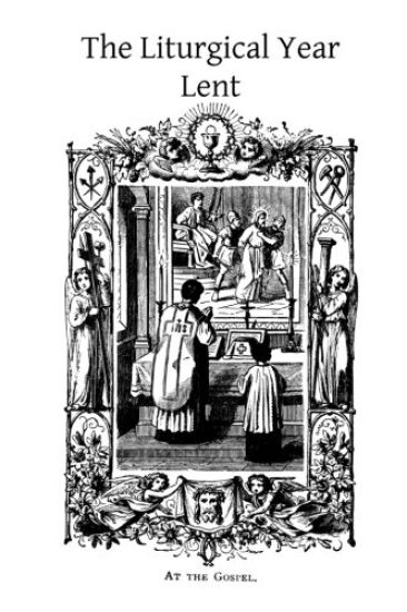 The Liturgical Year: Lent