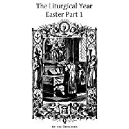 The Liturgical Year: Easter Part 1