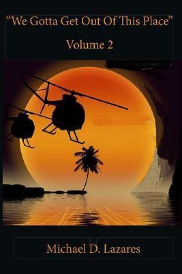 We Gotta Get Out of This Place Vol. 2