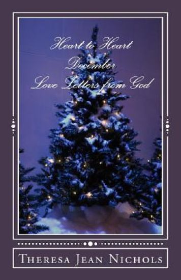 Heart to Heart December: Love Letters from God