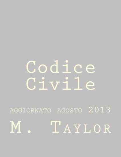 Codice Civile: aggiornato agosto 2013