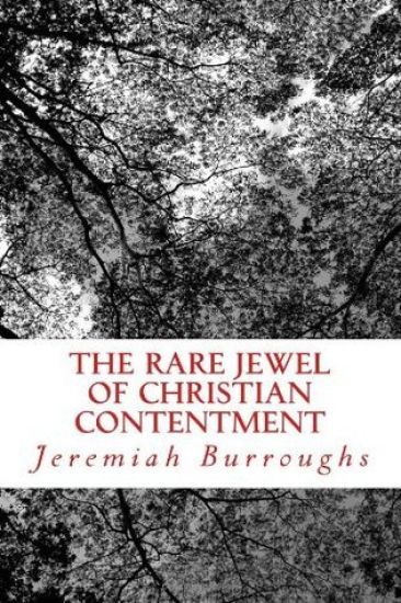 The Rare Jewel Of Christian Contentment