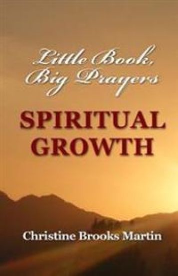 Little Book, Big Prayers: Spiritual Growth