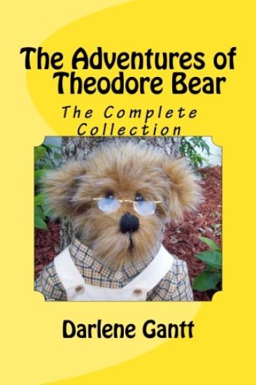 The Adventures of Theodore Bear: The Complete Collection