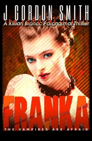 Franka: A Killian Branoc Paranormal Thriller