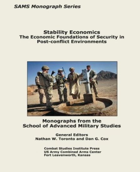 Stability Economics: The Economic Foundations of Security in Post-conflict Environments