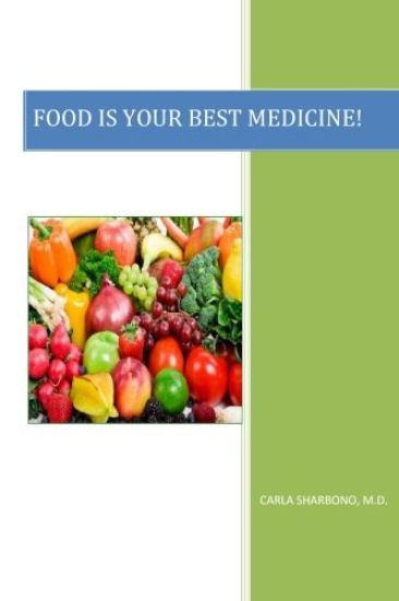 Food Is Your Best Medicine