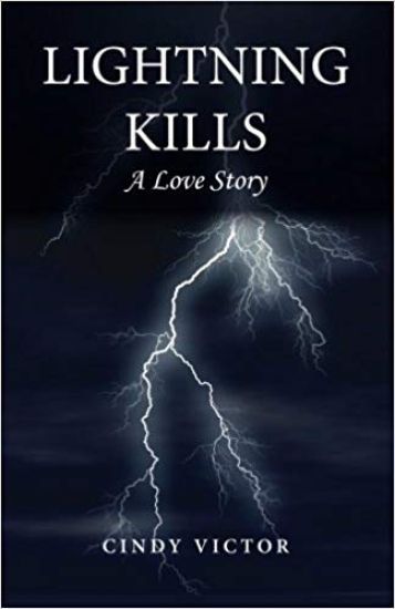 Lightning Kills, A Love Story