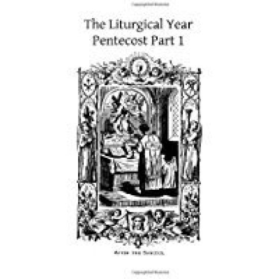 The Liturgical Year: Pentecost Part 1