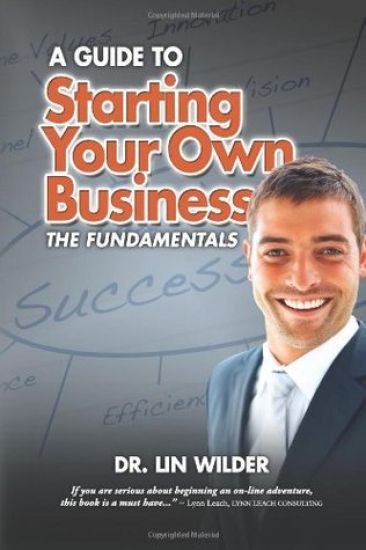 Starting Your Own Business, The Fundamentals