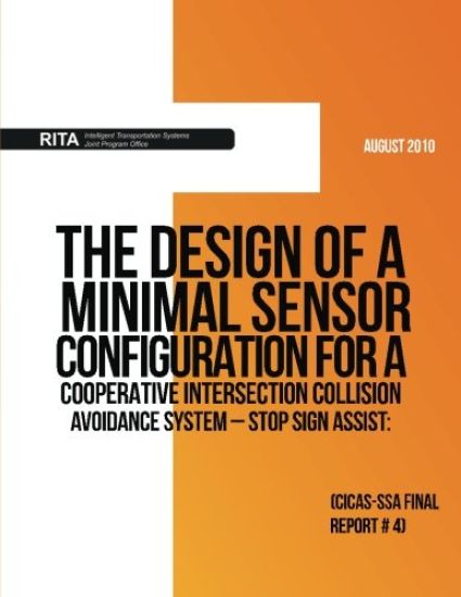 The Design of a Minimal Sensor Configuration for a Cooperative Intersection Collision Avoidance System ? Stop Sign Assist: CICAS-SSA Final Report #4
