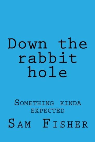 Down the rabbit hole