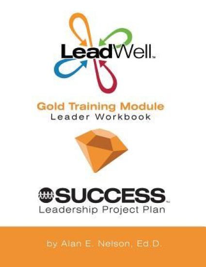 LeadWell Gold Training Module Leader Workbook