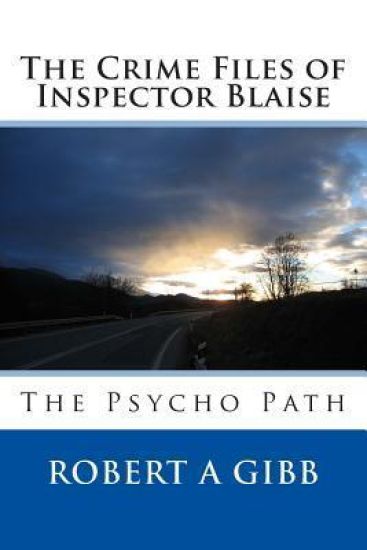 The Crime Files of Inspector Blaise: The Psycho Path