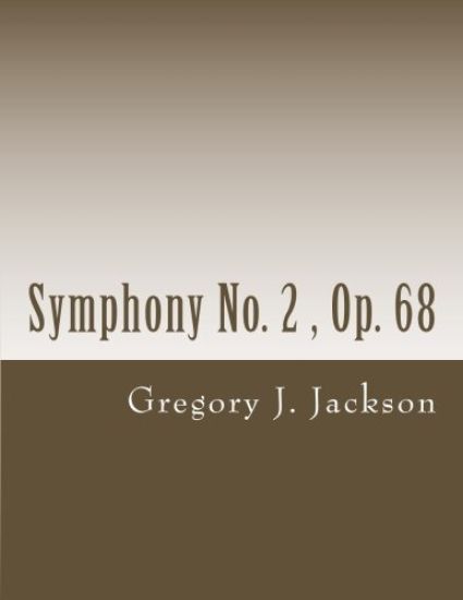 Symphony No. 2: Op. 68