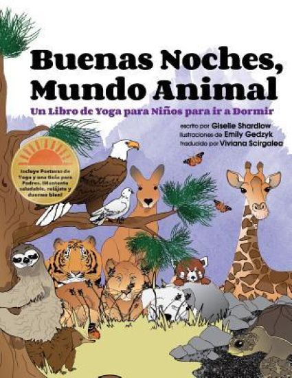 Buenas Noches, Mundo Animal: Un Libro de Yoga para Niños para ir a Dormir
