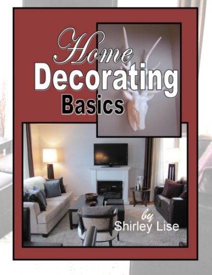 Home Decorating Basics: Basics of Home Decorating