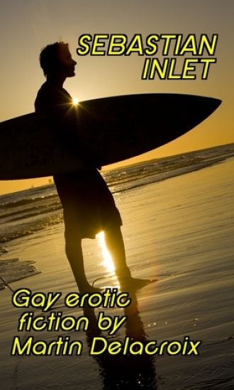 Sebastian Inlet: Gay erotic fiction