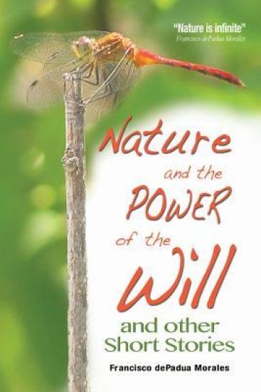 Nature and the Power of the Will: and other Short Stories