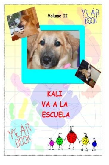 Kali Va A La Escuela: Kali Goes To School Espanol