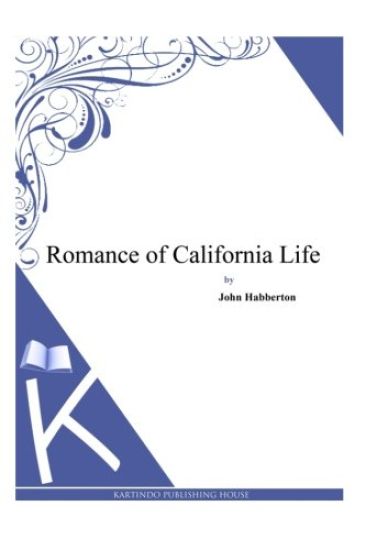 Romance of California Life