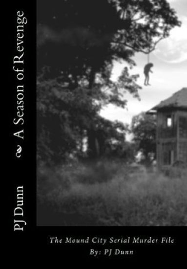 A Season of Revenge: The Mound City Serial Murder File