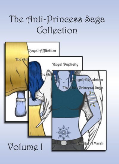 The Anti-Princess Saga Collection: Volume I: Books One-Three