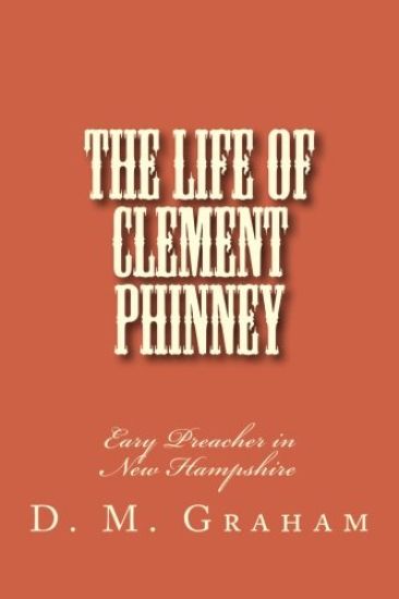 The Life of Clement Phinney