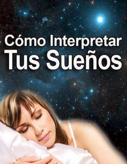 Cómo Interpretar los Sueños