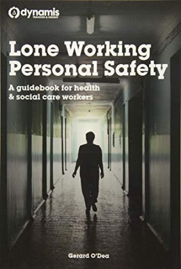 Lone Working Personal Safety: A guidebook for health & social care workers