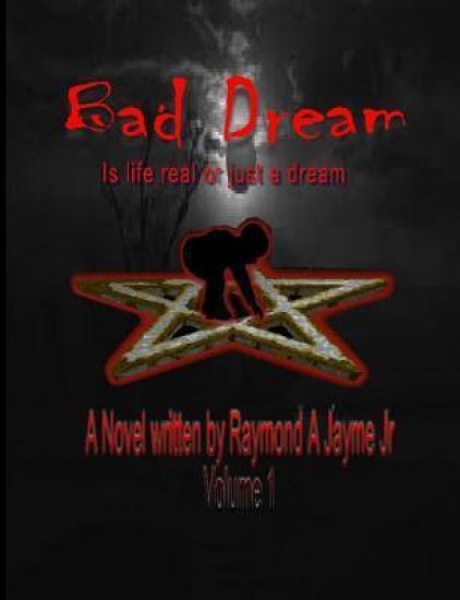 Bad Dream: Is life real or just a dream