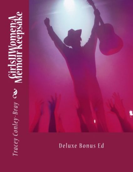 GirlsIIWomen: A Memoir Keepsake: Deluxe Bonus Ed