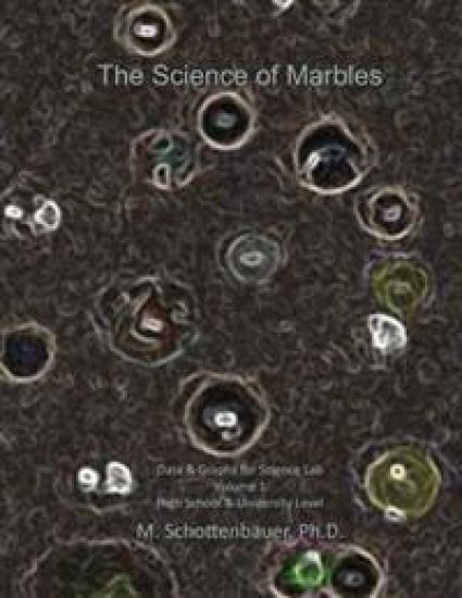 The Science of Marbles: Data & Graphs for Science Lab: Volume 1