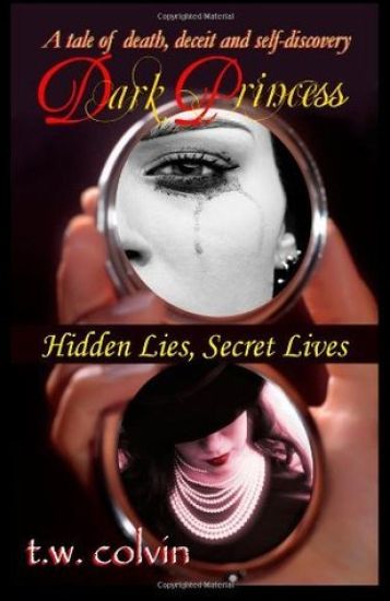Dark Princess: Hidden Lies, Secret Lives