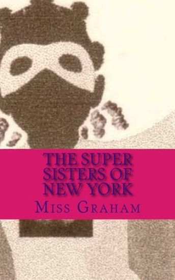 The Super Sisters of New York