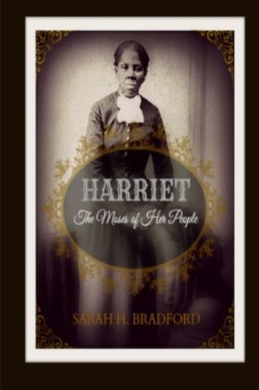 Harriet: The Moses of Her People