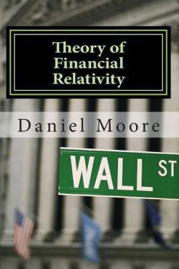 Theory of Financial Relativity: Investment Portfolio Guidance in A Federal Reserve Driven Bubble Prone Deflationary Era