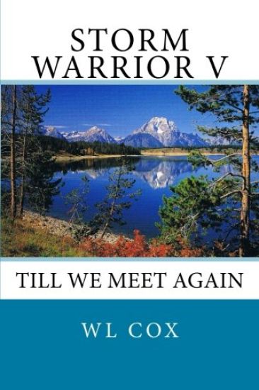 Storm Warrior V: Till We Meet Again