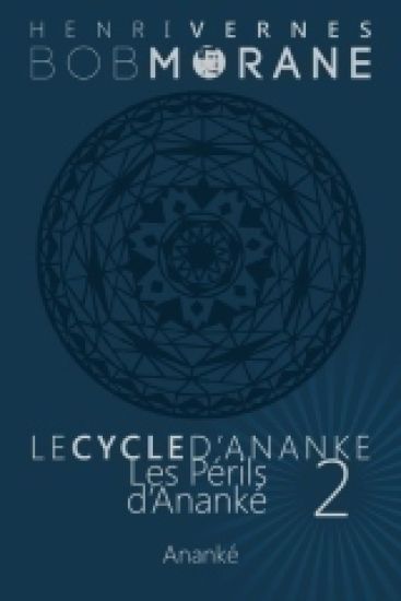 Bob Morane - Les Perils d'Ananke: Le Cycle d'Ananke t. 2