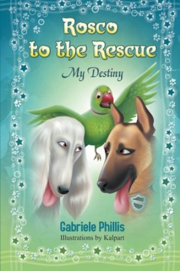 Rosco to the Rescue: My Destiny