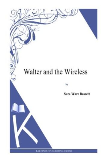 Walter and the Wireless
