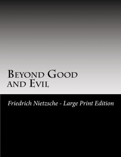 Beyond Good and Evil: Large Print
