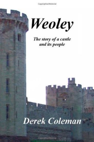 Weoley: The story of a castle and its people