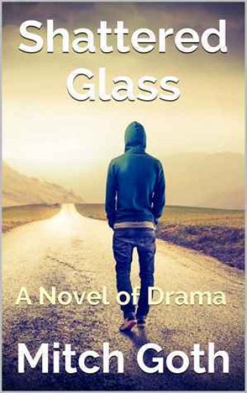 Shattered Glass: A Novel of Drama