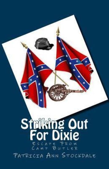 Striking Out For Dixie: Escape From Camp Butler