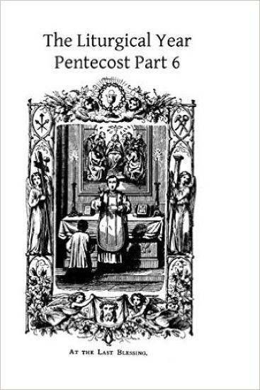 The Liturgical Year: Pentecost Part 6