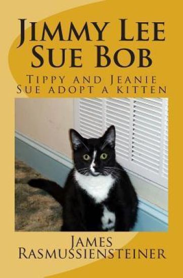 Jimmy Lee Sue Bob: Tippy and Jeanie Sue adopt a kitten