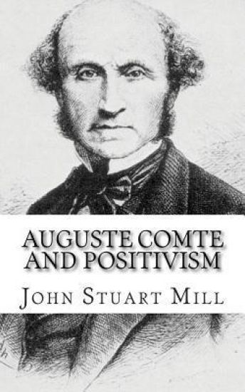 Auguste Comte and Positivism