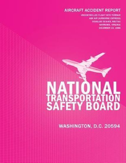 Aircraft Accident Report: Uncontrolled Flight Into Terrain ABX Air Douglas DC-8-63, N827AX Narrows, Virginia December 22, 1996