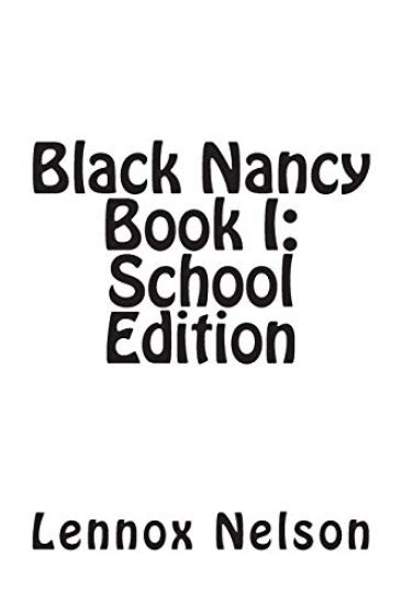 Black Nancy Book I: School Edition: School Edition